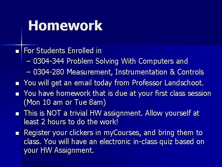 Homework n n n For Students Enrolled in – 0304 -344 Problem Solving With