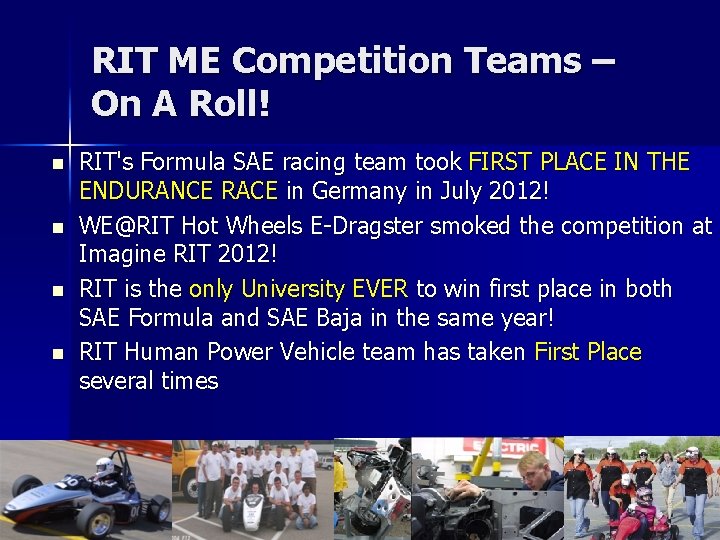 RIT ME Competition Teams – On A Roll! n n RIT's Formula SAE racing