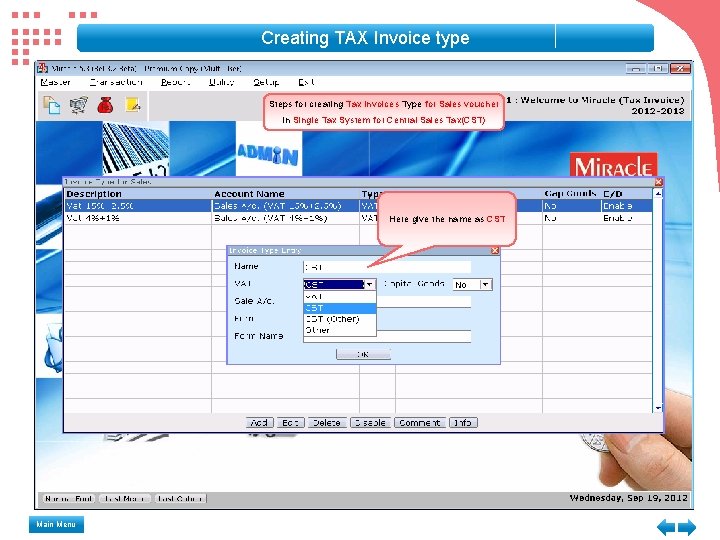 Creating TAX Invoice type Steps for creating Tax Invoices Type for Sales voucher in Creating TAX Invoice type Steps for creating Tax Invoices Type for Sales voucher in