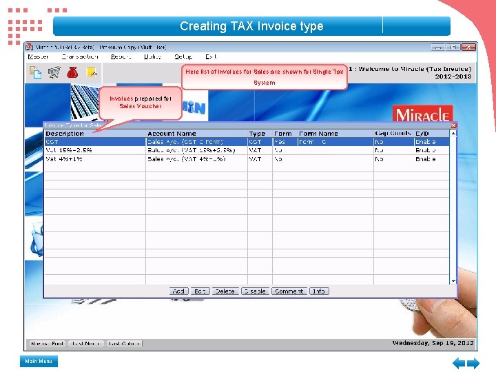 Creating TAX Invoice type Here list of Invoices for Sales are shown for Single Creating TAX Invoice type Here list of Invoices for Sales are shown for Single