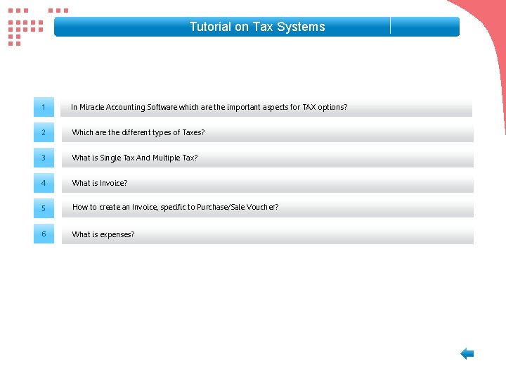 Tutorial on Tax Systems 1 In Miracle Accounting Software which are the important aspects Tutorial on Tax Systems 1 In Miracle Accounting Software which are the important aspects