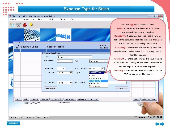Expense Type for Sales Use the Type as explained under Fixed: If every time Expense Type for Sales Use the Type as explained under Fixed: If every time