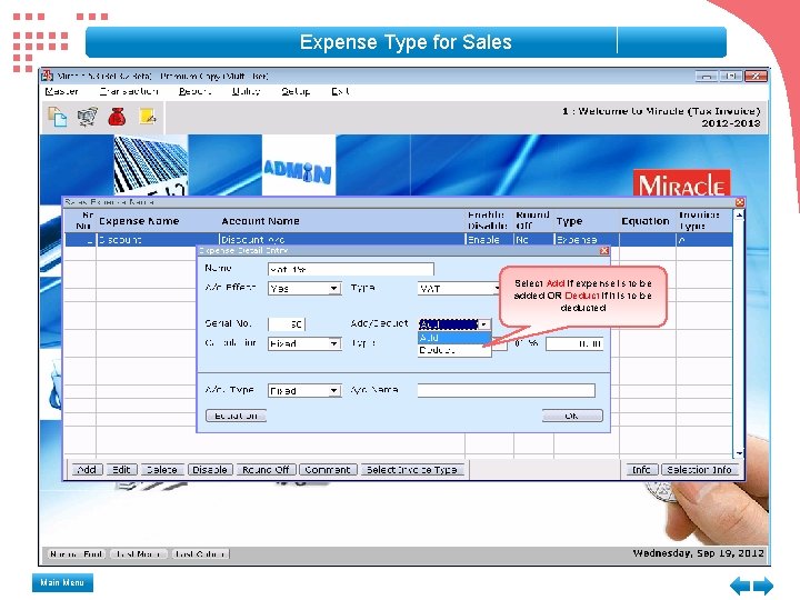 Expense Type for Sales Select Add if expense is to be added OR Deduct Expense Type for Sales Select Add if expense is to be added OR Deduct