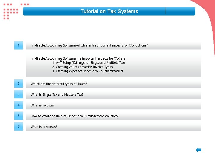 Tutorial on Tax Systems 1 In Miracle Accounting Software which are the important aspects Tutorial on Tax Systems 1 In Miracle Accounting Software which are the important aspects