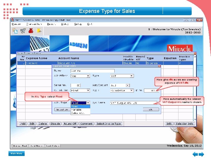 Expense Type for Sales Here give 4% as we are creating expense of VAT Expense Type for Sales Here give 4% as we are creating expense of VAT