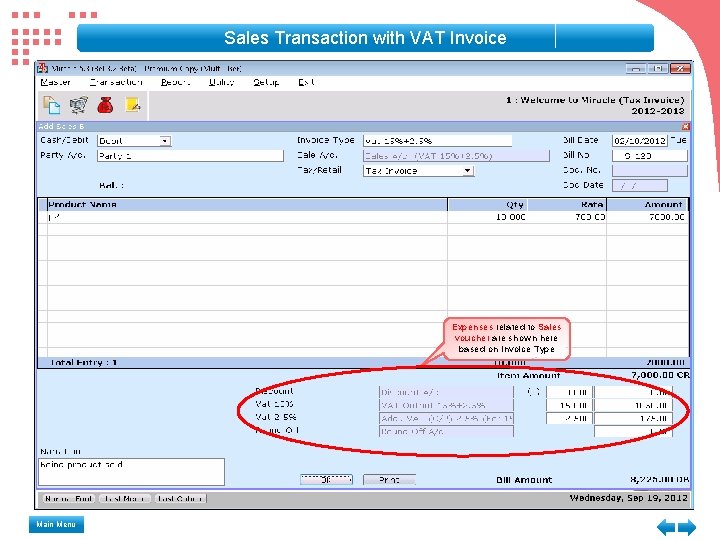 Sales Transaction with VAT Invoice Expenses related to Sales voucher are shown here based Sales Transaction with VAT Invoice Expenses related to Sales voucher are shown here based