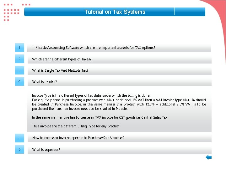 Tutorial on Tax Systems 1 In Miracle Accounting Software which are the important aspects Tutorial on Tax Systems 1 In Miracle Accounting Software which are the important aspects