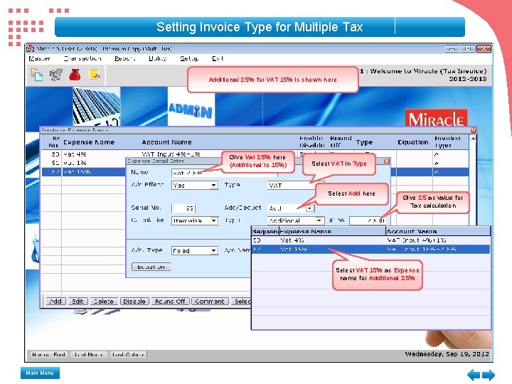 Setting Invoice Type for Multiple Tax Additional 2. 5% for VAT 15% is shown Setting Invoice Type for Multiple Tax Additional 2. 5% for VAT 15% is shown