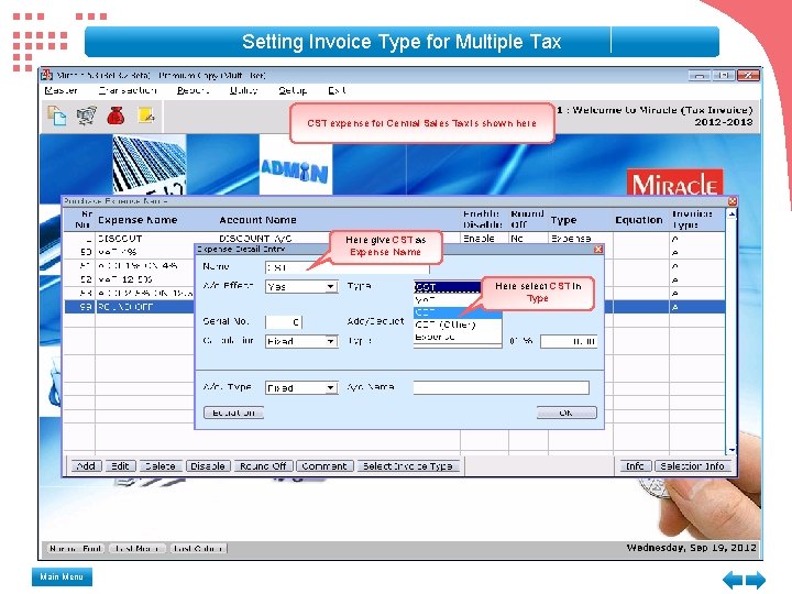 Setting Invoice Type for Multiple Tax CST expense for Central Sales Tax is shown Setting Invoice Type for Multiple Tax CST expense for Central Sales Tax is shown