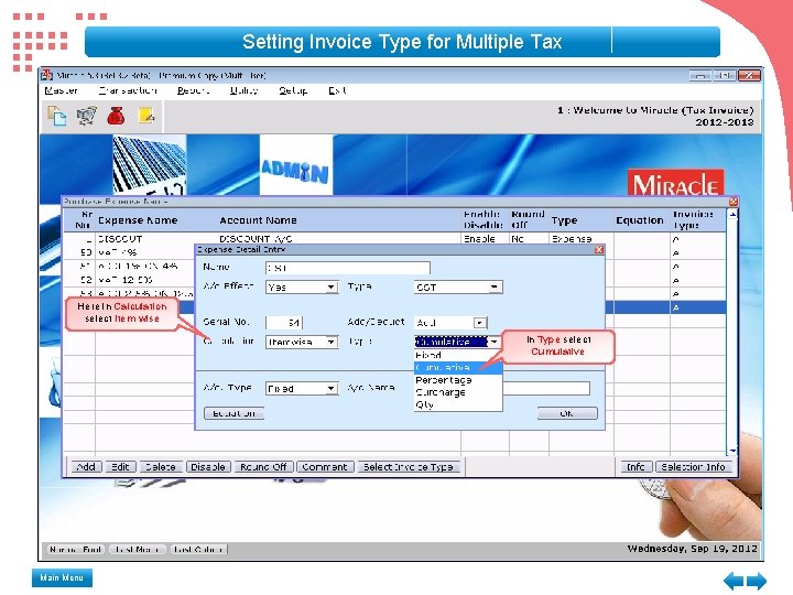 Setting Invoice Type for Multiple Tax Here in Calculation select Item wise In Type Setting Invoice Type for Multiple Tax Here in Calculation select Item wise In Type