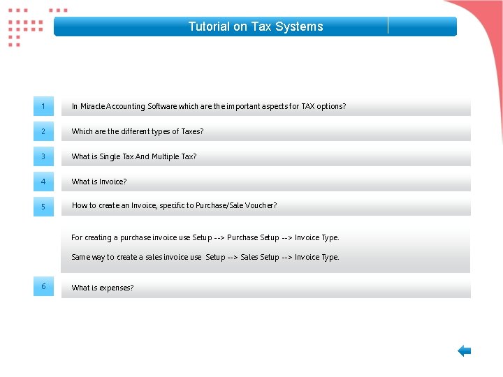 Tutorial on Tax Systems 1 In Miracle Accounting Software which are the important aspects Tutorial on Tax Systems 1 In Miracle Accounting Software which are the important aspects
