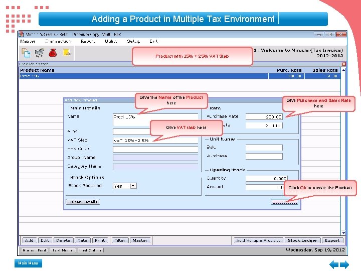Adding a Product in Multiple Tax Environment Product with 15% + 2. 5% VAT Adding a Product in Multiple Tax Environment Product with 15% + 2. 5% VAT