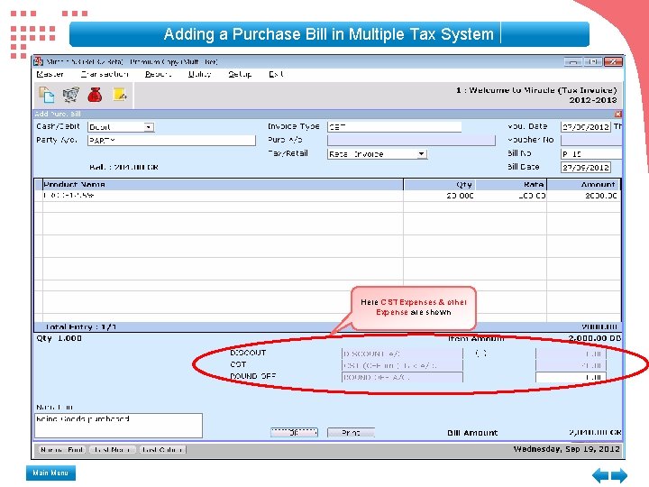 Adding a Purchase Bill in Multiple Tax System Here CST Expenses & other Expense Adding a Purchase Bill in Multiple Tax System Here CST Expenses & other Expense