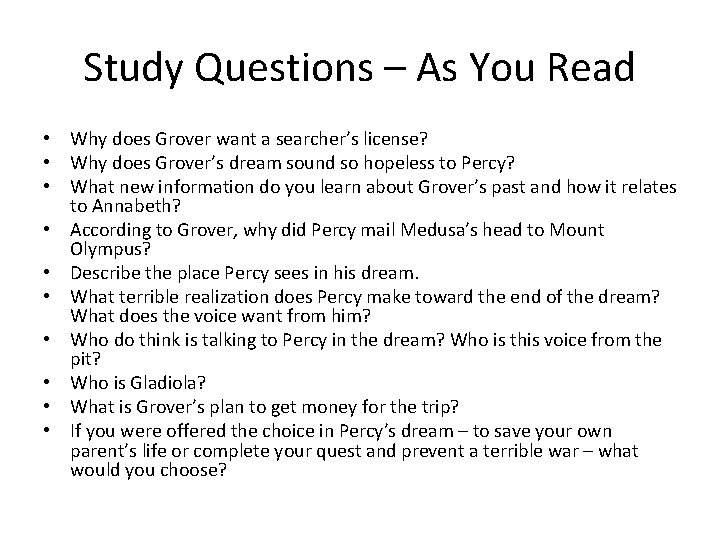 Study Questions – As You Read • Why does Grover want a searcher’s license?