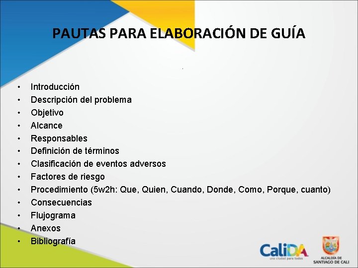 PAUTAS PARA ELABORACIÓN DE GUÍA. • • • • Introducción Descripción del problema Objetivo