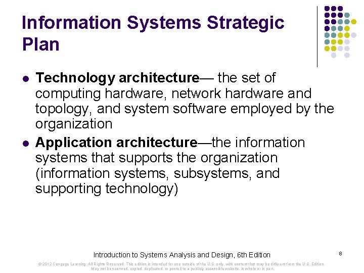 Information Systems Strategic Plan l l Technology architecture— the set of computing hardware, network
