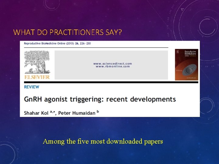 WHAT DO PRACTITIONERS SAY? Among the five most downloaded papers 