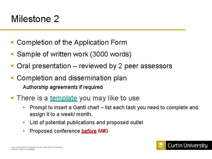 Milestone 2 § Completion of the Application Form § Sample of written work (3000