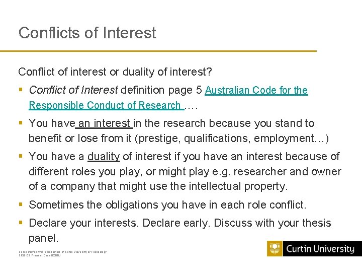 Conflicts of Interest Conflict of interest or duality of interest? § Conflict of Interest