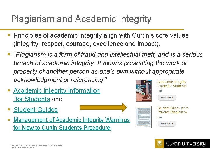 Plagiarism and Academic Integrity § Principles of academic integrity align with Curtin’s core values