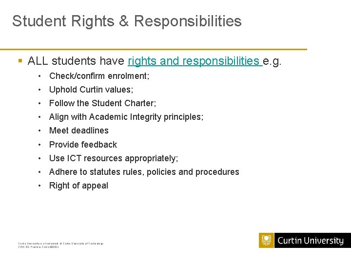 Student Rights & Responsibilities § ALL students have rights and responsibilities e. g. •