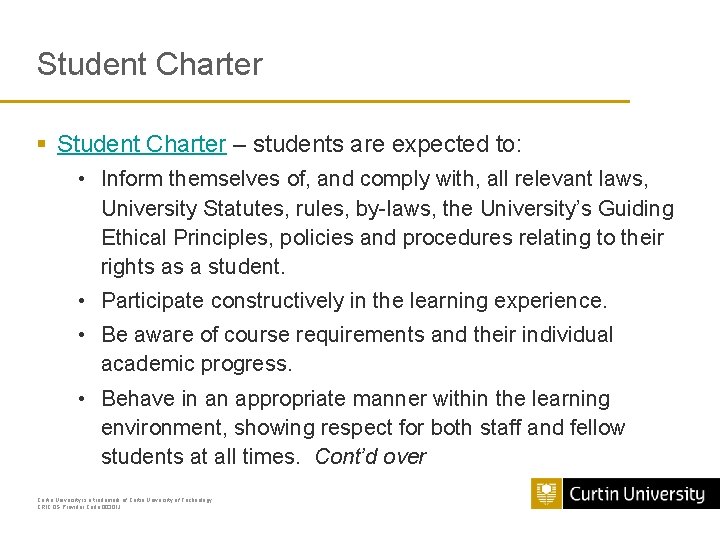 Student Charter § Student Charter – students are expected to: • Inform themselves of,