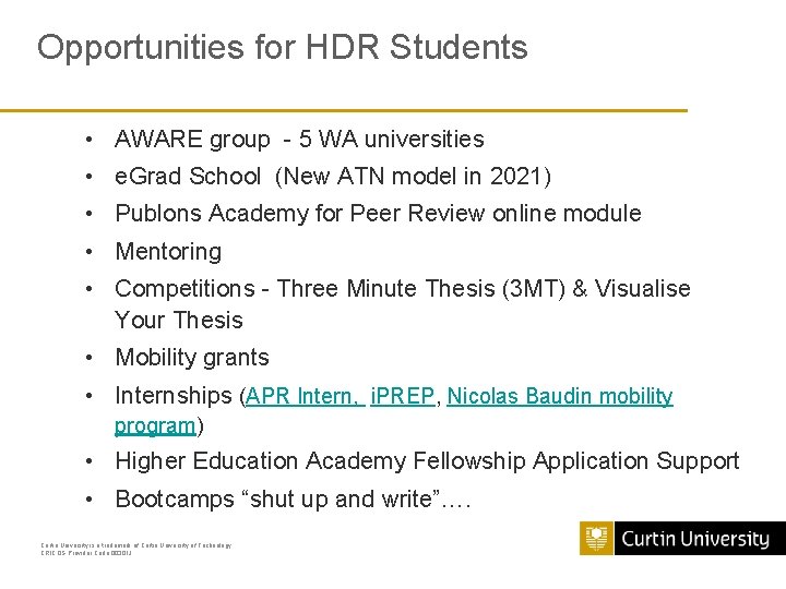 Opportunities for HDR Students • AWARE group - 5 WA universities • e. Grad