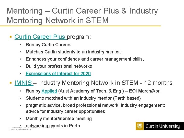 Mentoring – Curtin Career Plus & Industry Mentoring Network in STEM § Curtin Career