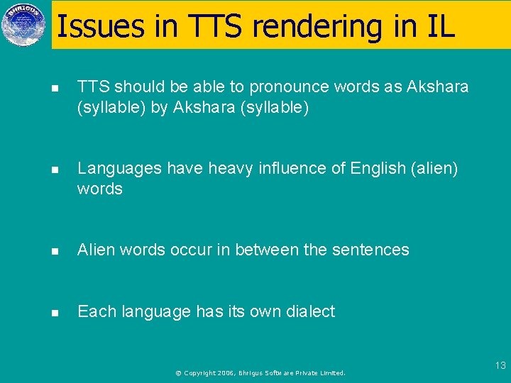 Issues in TTS rendering in IL n TTS should be able to pronounce words