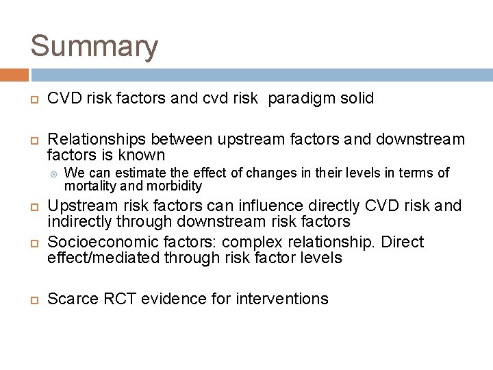 Summary CVD risk factors and cvd risk paradigm solid Relationships between upstream factors and