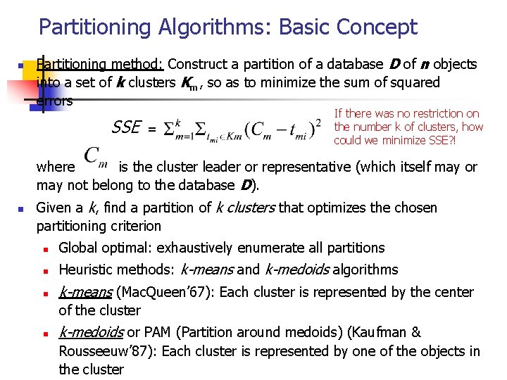 Partitioning Algorithms: Basic Concept n Partitioning method: Construct a partition of a database D