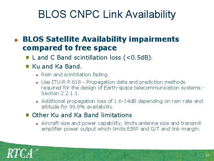 BLOS CNPC Link Availability BLOS Satellite Availability impairments compared to free space L and