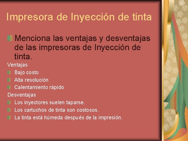 Impresora de Inyección de tinta Menciona las ventajas y desventajas de las impresoras de