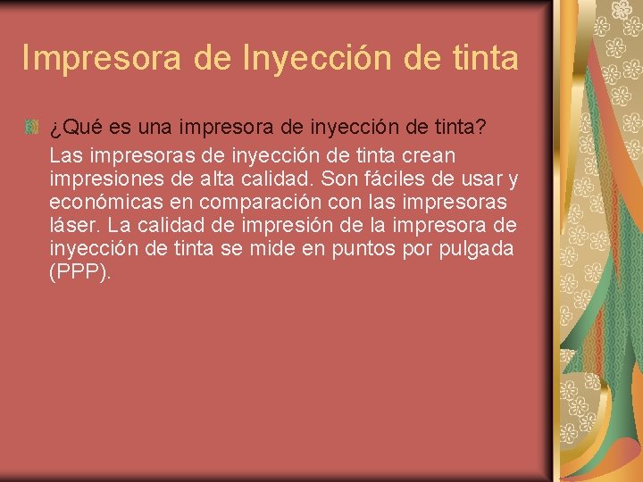 Impresora de Inyección de tinta ¿Qué es una impresora de inyección de tinta? Las