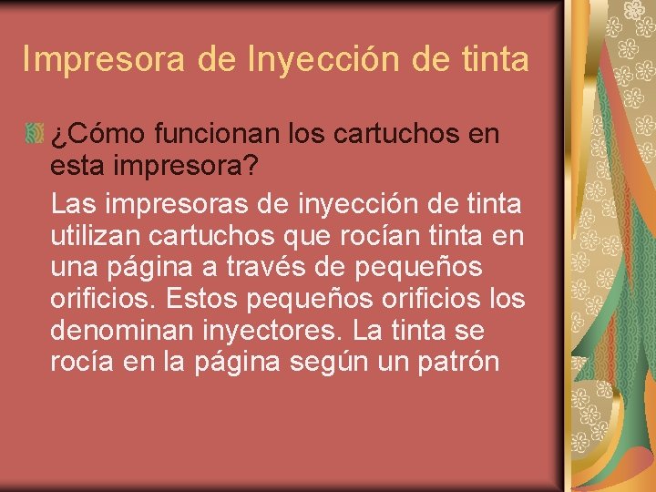 Impresora de Inyección de tinta ¿Cómo funcionan los cartuchos en esta impresora? Las impresoras