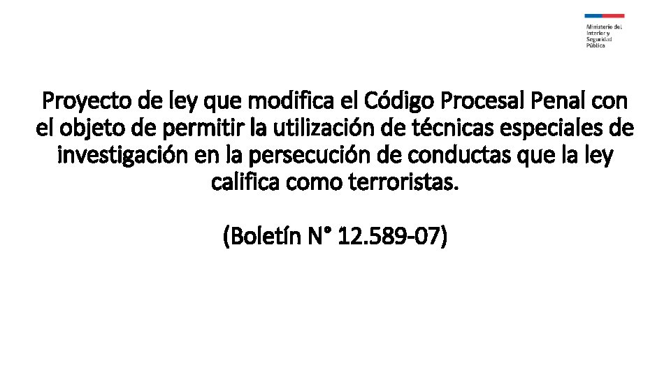 Proyecto de ley que modifica el Código Procesal Penal con el objeto de permitir