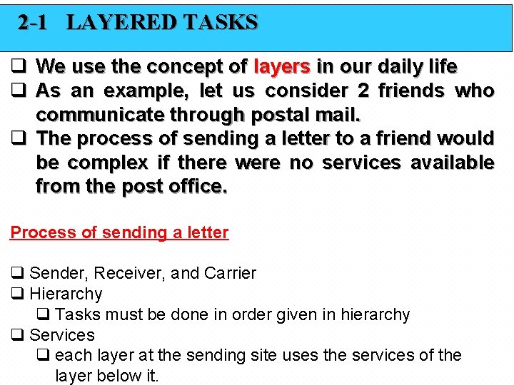 2 -1 LAYERED TASKS q We use the concept of layers in our daily