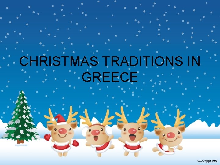 CHRISTMAS TRADITIONS IN GREECE 