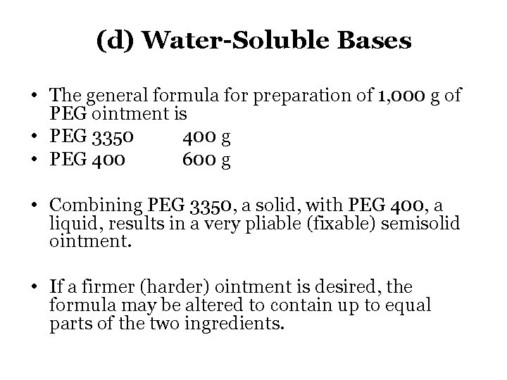 (d) Water-Soluble Bases • The general formula for preparation of 1, 000 g of