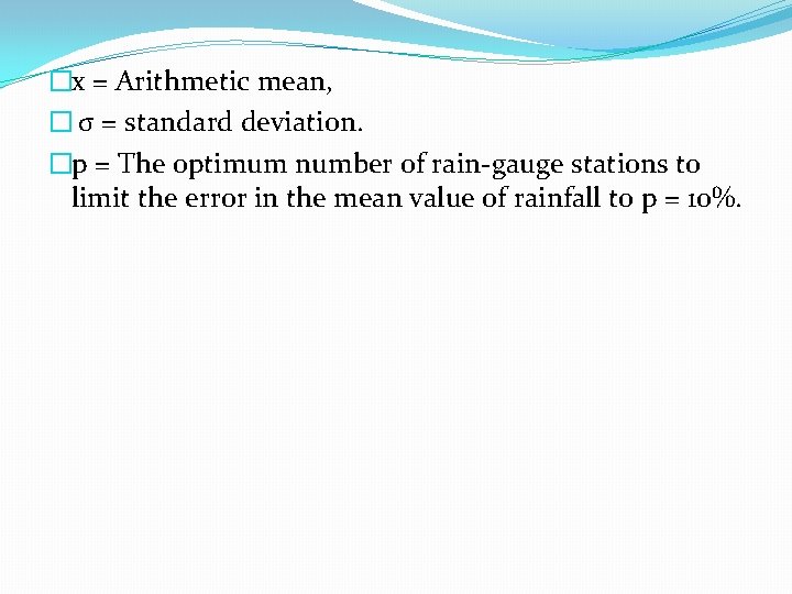 �x = Arithmetic mean, � σ = standard deviation. �p = The optimum number