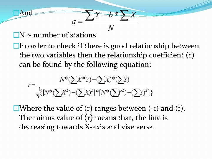 �And �N : - number of stations �In order to check if there is