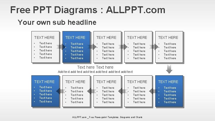 Free PPT Diagrams : ALLPPT. com Your own sub headline TEXT HERE TEXT HERE