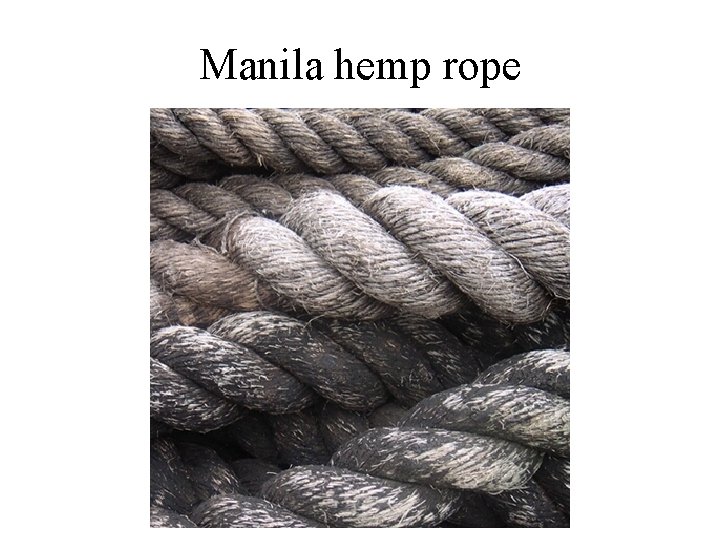 Manila hemp rope 