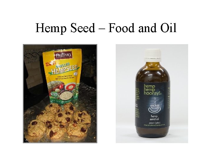 Hemp Seed – Food and Oil 