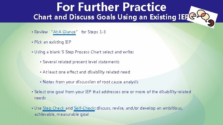 For Further Practice Chart and Discuss Goals Using an Existing IEP • Review “At For Further Practice Chart and Discuss Goals Using an Existing IEP • Review “At