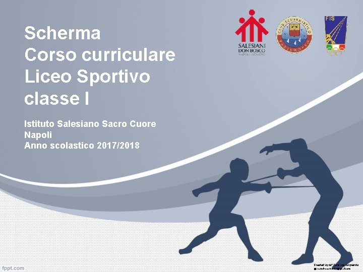 Scherma Corso curriculare Liceo Sportivo classe I Istituto Salesiano Sacro Cuore Napoli Anno scolastico