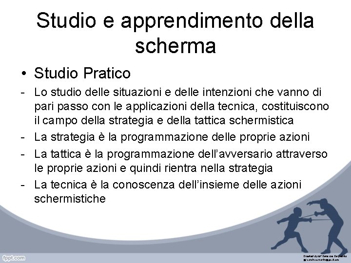 Studio e apprendimento della scherma • Studio Pratico - Lo studio delle situazioni e