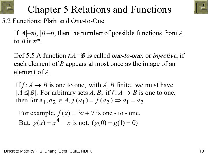 Chapter 5 Relations and Functions 5. 2 Functions: Plain and One-to-One If |A|=m, |B|=n,