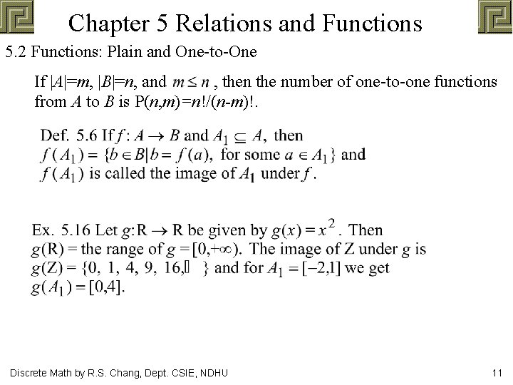 Chapter 5 Relations and Functions 5. 2 Functions: Plain and One-to-One If |A|=m, |B|=n,