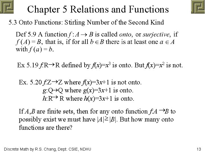 Chapter 5 Relations and Functions 5. 3 Onto Functions: Stirling Number of the Second